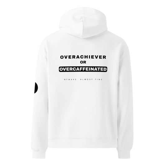 notforworkwear overachiever vs overcaffeinated white hoodie back graphic