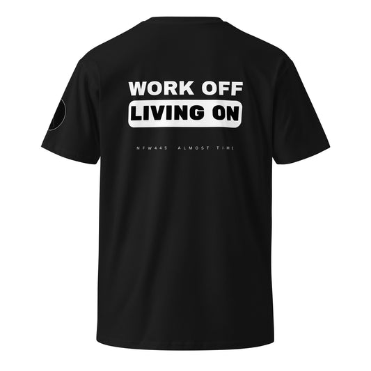 notforworkwear work off living on tshirt black back graphic