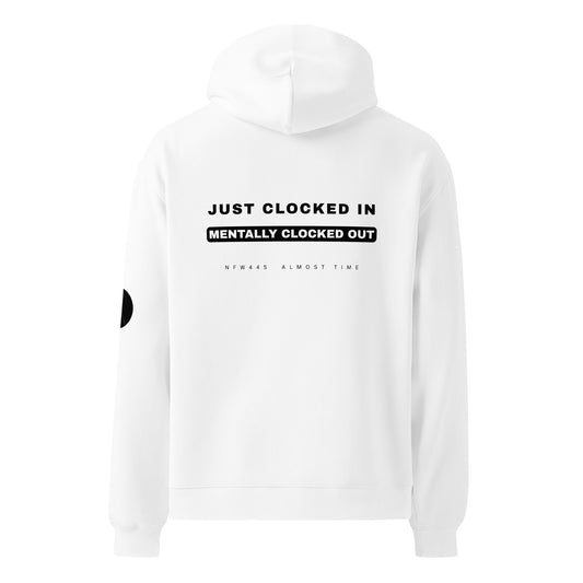 notforworkwear just clocked in mentally clocked out hoodie white back graphic