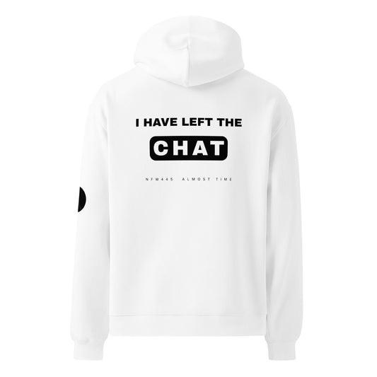 notforworkwear i have left the chat hoodie white back graphic