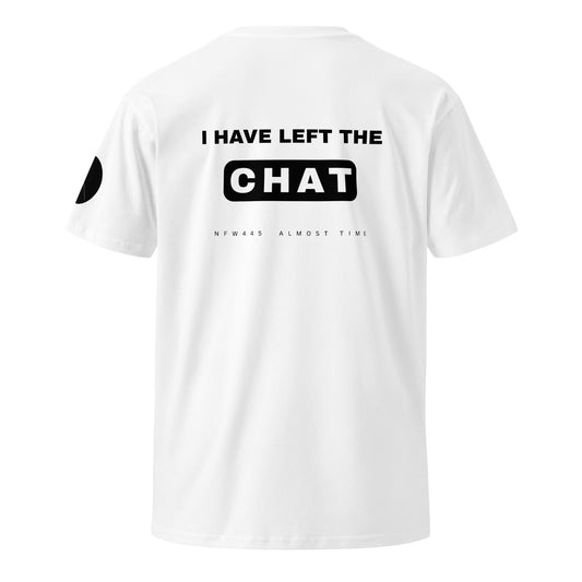 notforworkwear i have left the chat tshirt white back graphic